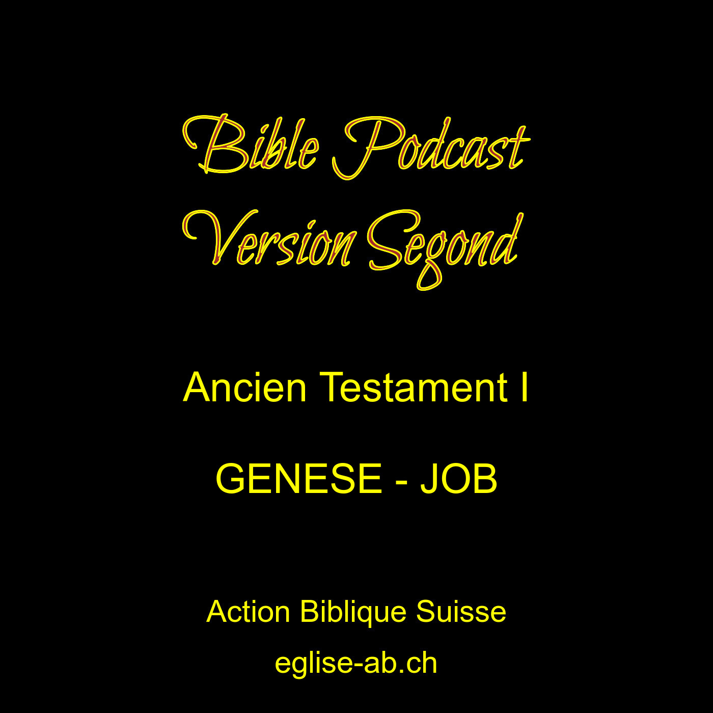 Ancien Testament 1, Bible Segond : Genèse-Job